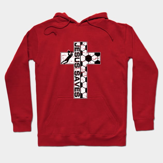 Soccer Jesus Saves Goalie Keeper Christian Cross Hoodie by TeeCreations